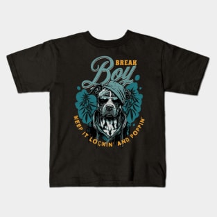 Break Boy Keep it lockin' and poppin' Kids T-Shirt